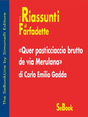 cover image of Quer pasticciaccio brutto de via Merulana di Carlo Emilio Gadda - RIASSUNTO